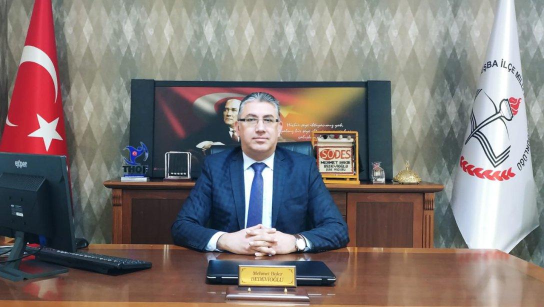 İlçe Müdürümüz Mehmet Bakır Bedevioğlu'ndan 30 Ağustos Zafer Bayramı Mesajı