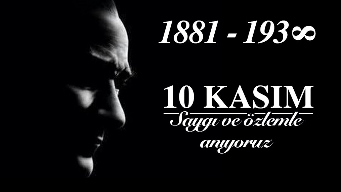 İlçe Müdürümüz Bedevioğlu'ndan, Mustafa Kemal Atatürk'ü anma mesajı