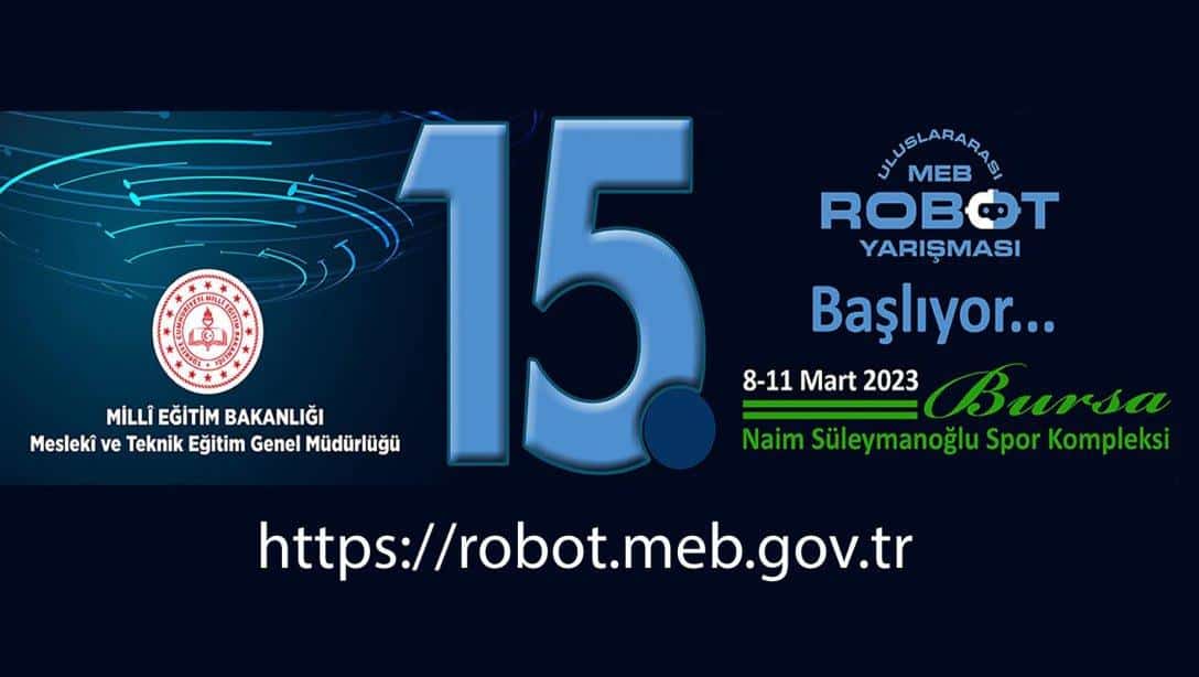 15. Uluslararası MEB Robot Yarışmasının