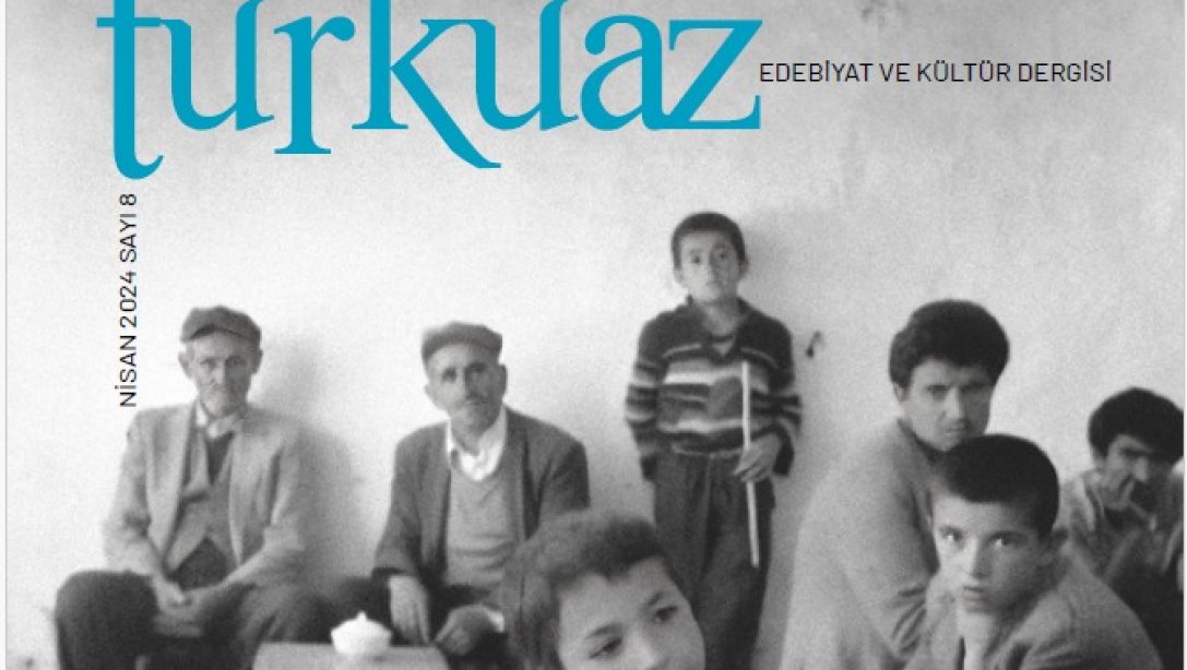 Turkuaz Edebiyat ve Kültür Dergimizin 'Van'ın kurtuluşu' özel sayısı çıktı